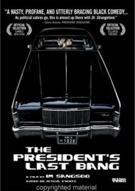 Presidents Last Bang, The