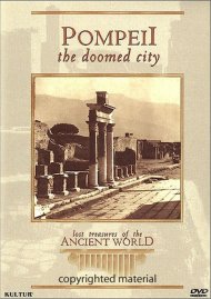 Lost Treasures Of The Ancient World: Pompeii - The Doomed City Lost Treasures Of The Ancient World: Pompeii - The Doomed City Boxcover