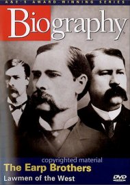 Biography: The Earp Brothers Biography: The Earp Brothers Boxcover