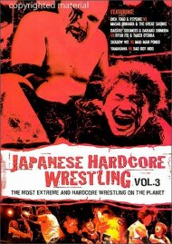 Japanese Hardcore Wrestling: Volume 3 Japanese Hardcore Wrestling: Volume 3 Boxcover