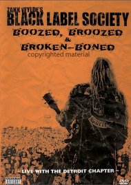 Black Label Society: Boozed, Broozed & Broken-Boned Black Label Society: Boozed, Broozed & Broken-Boned Boxcover