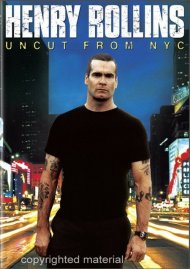 Henry Rollins: Uncut From NYC Henry Rollins: Uncut From NYC Boxcover
