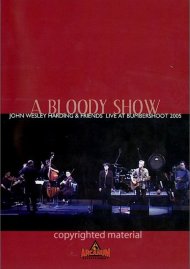 Bloody Show, A: John Wesley Harding & Friends - Live At Bumbershoot 2005 Bloody Show, A: John Wesley Harding & Friends - Live At Bumbershoot 2005 Boxcover
