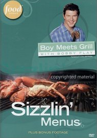 Boy Meets Grill With Bobby Flay: Sizzlin' Menus Boy Meets Grill With Bobby Flay: Sizzlin' Menus Boxcover