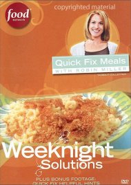 Quick Fix Meals With Robin Miller: Weeknight Solutions Quick Fix Meals With Robin Miller: Weeknight Solutions Boxcover