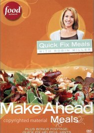 Quick Fix Meals With Robin Miller: Make Ahead Meals Quick Fix Meals With Robin Miller: Make Ahead Meals Boxcover