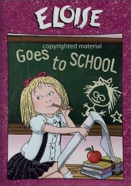 Eloise Goes To School Eloise Goes To School Boxcover