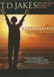 T.D. Jakes: Reposition Yourself - Living Life Without Limits T.D. Jakes: Reposition Yourself - Living Life Without Limits Boxcover