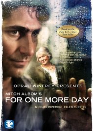 Oprah Winfrey Presents: Mitch Albom's For One More Day Oprah Winfrey Presents: Mitch Albom's For One More Day Boxcover