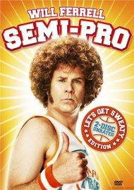 Semi-Pro: 2-Disc Unrated Let's Get Sweaty Edition Semi-Pro: 2-Disc Unrated Let's Get Sweaty Edition Boxcover