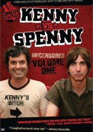 Comedy Central's Kenny Vs. Spenny: Volume One - Uncensored Comedy Central's Kenny Vs. Spenny: Volume One - Uncensored Boxcover
