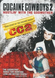 Cocaine Cowboys 2: Hustlin' With The Godmother Cocaine Cowboys 2: Hustlin' With The Godmother Boxcover