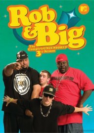 Rob & Big: The Complete Third Season Rob & Big: The Complete Third Season Boxcover