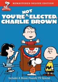 You're Not Elected, Charlie Brown: Deluxe Edition You're Not Elected, Charlie Brown: Deluxe Edition Boxcover