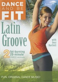 Dance And Be Fit: Latin Groove Dance And Be Fit: Latin Groove Boxcover