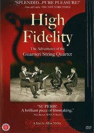 High Fidelity: Adventures Of The Guarneri String Quartet High Fidelity: Adventures Of The Guarneri String Quartet Boxcover