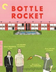 Bottle Rocket: The Criterion Collection Bottle Rocket: The Criterion Collection Boxcover