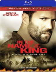 In The Name Of The King: A Dungeon Siege Tale - Unrated Director's Cut In The Name Of The King: A Dungeon Siege Tale - Unrated Director's Cut Boxcover