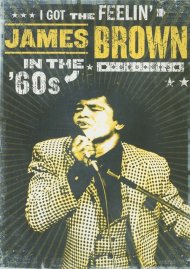 I Got The Feelin': James Brown In The '60s I Got The Feelin': James Brown In The '60s Boxcover