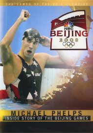 Beijing 2008: Michael Phelps - Greatest Olympic Champion...The Inside Story Beijing 2008: Michael Phelps - Greatest Olympic Champion...The Inside Story Boxcover