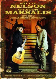 Willie Nelson & Wynton Marsalis: Live From Jazz At Lincoln Center, NYC Willie Nelson & Wynton Marsalis: Live From Jazz At Lincoln Center, NYC Boxcover