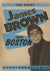 Night James Brown Saved Boston, The Night James Brown Saved Boston, The Boxcover