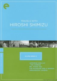 Travels With Hiroshi Shimizu: Eclipse From The Criterion Collection Travels With Hiroshi Shimizu: Eclipse From The Criterion Collection Boxcover