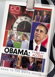 60 Minutes Presents Obama: All Access - The Road To The White House 60 Minutes Presents Obama: All Access - The Road To The White House Boxcover