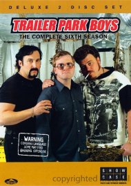 Trailer Park Boys: Season 6 Trailer Park Boys: Season 6 Boxcover