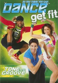 So You Think You Can Dance Get Fit: Tone And Groove So You Think You Can Dance Get Fit: Tone And Groove Boxcover