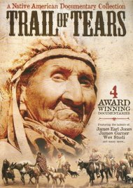 Trail of Tears: A Native American Documentary Collection Trail of Tears: A Native American Documentary Collection Boxcover