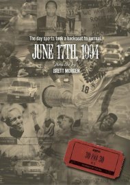 ESPN Films 30 For 30: June 17th, 1994 ESPN Films 30 For 30: June 17th, 1994 Boxcover