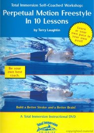 Total Immersion Swimming: Perpetual Motion Freestyle In 10 Lessons Total Immersion Swimming: Perpetual Motion Freestyle In 10 Lessons Boxcover