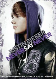 Justin Bieber: Never Say Never Justin Bieber: Never Say Never Boxcover