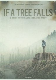 If A Tree Falls: Story Of The Earth Liberation Front If A Tree Falls: Story Of The Earth Liberation Front Boxcover