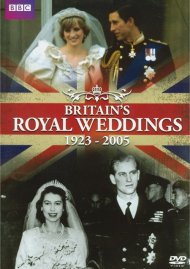 Britain's Royal Weddings: 1923 - 2005 Britain's Royal Weddings: 1923 - 2005 Boxcover