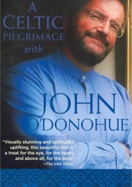 Celtic Pilgrimage With John O'Donohue, A Celtic Pilgrimage With John O'Donohue, A Boxcover