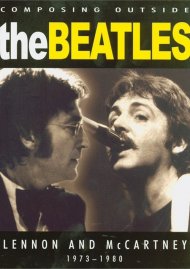 Beatles: Composing Outside The Beatles - Lennon & McCartney 1973-1980 Beatles: Composing Outside The Beatles - Lennon & McCartney 1973-1980 Boxcover