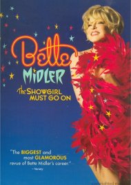 Bette Midler: The Showgirl Must Go On Bette Midler: The Showgirl Must Go On Boxcover