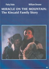 Miracle On The Mountain: The Kincaid Family Story Miracle On The Mountain: The Kincaid Family Story Boxcover