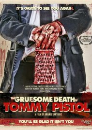 Gruesome Death Of Tommy Pistol, The Gruesome Death Of Tommy Pistol, The Boxcover
