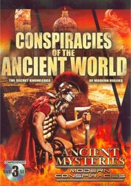 Conspiracies Of The Ancient World: The Secret Knowledge Of Modern Rulers Conspiracies Of The Ancient World: The Secret Knowledge Of Modern Rulers Boxcover