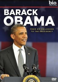Biography: Barack Obama - From His Childhood To The Presidency Biography: Barack Obama - From His Childhood To The Presidency Boxcover