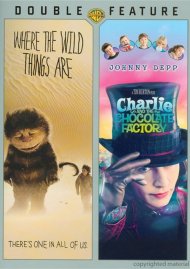 Where The Wild Things Are / Charlie And The Chocolate Factory (Double Feature) Where The Wild Things Are / Charlie And The Chocolate Factory (Double Feature) Boxcover