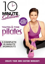 10 Minute Solution: Tighten & Tone Pilates 10 Minute Solution: Tighten & Tone Pilates Boxcover