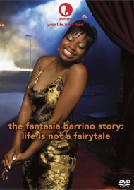 Fantasia Barrino Story, The: Life Is Not A Fairytale Fantasia Barrino Story, The: Life Is Not A Fairytale Boxcover