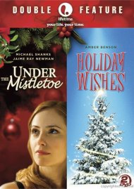 Lifetime Double Feature: Under The Mistletoe / Holiday Wishes Lifetime Double Feature: Under The Mistletoe / Holiday Wishes Boxcover