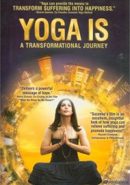 Yoga Is: A Transformational Journey Yoga Is: A Transformational Journey Boxcover