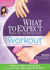 What To Expect When You're Expecting: The Workout What To Expect When You're Expecting: The Workout Boxcover