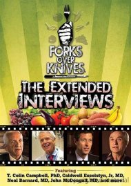 Forks Over Knives: The Extended Interviews Forks Over Knives: The Extended Interviews Boxcover